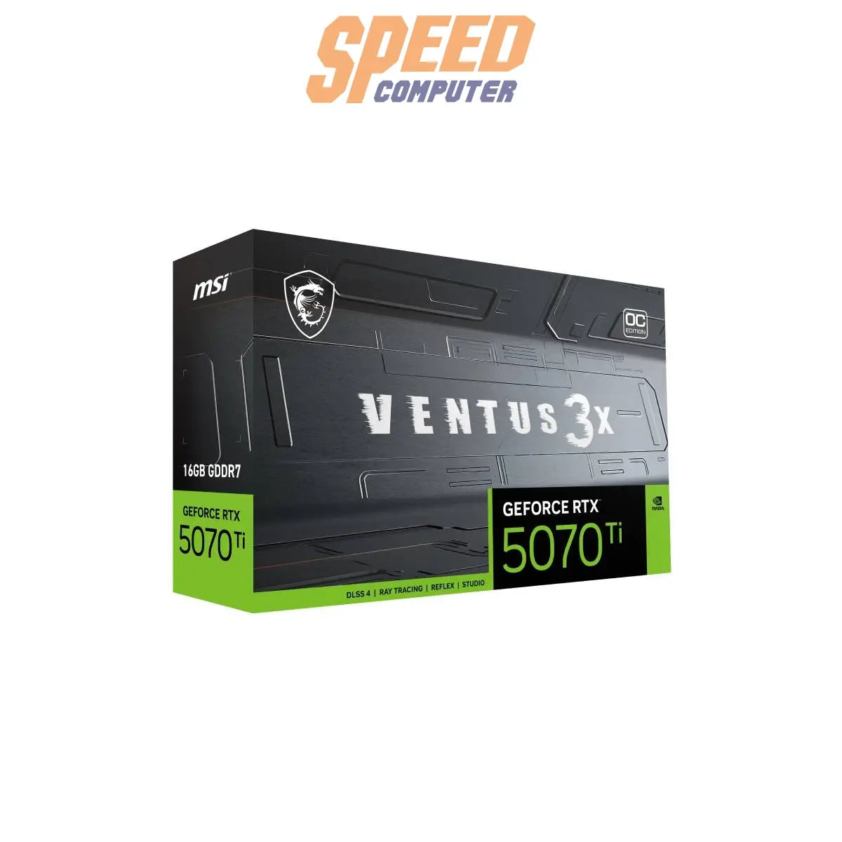 การ์ดจอ MSI GeForce RTX 5070 Ti 16G VENTUS 3X OC 16GB GDDR7 - SpeedCom