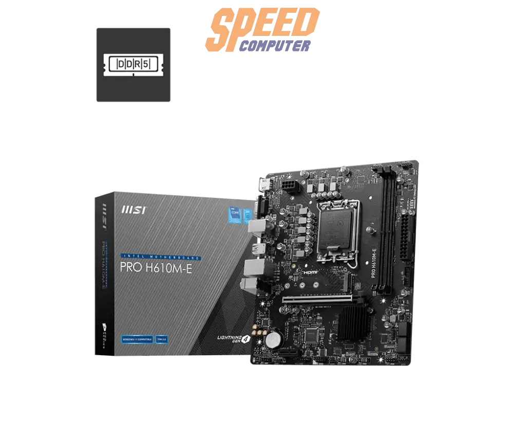 เมนบอร์ด MSI PRO H610M - E DDR5 LGA1700 MICRO - ATX - SpeedCom