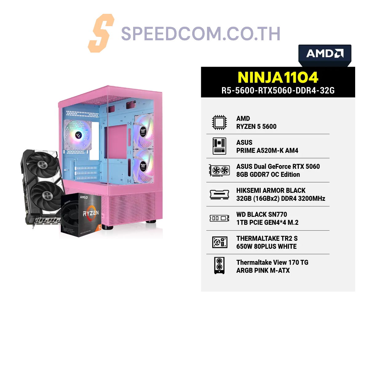 คอมประกอบ NINJA1104-R5-5600-RTX5060-DDR4-32GSpeedCom