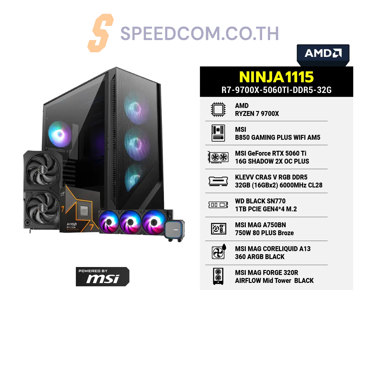 คอมประกอบ NINJA1115-R7-9700X-5060TI-DDR5-32G Powered BY MSISpeedCom