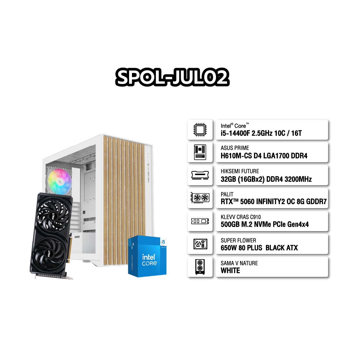 คอมประกอบ SPOL-JUL02-I5-14400F-32GB-1TB-5060