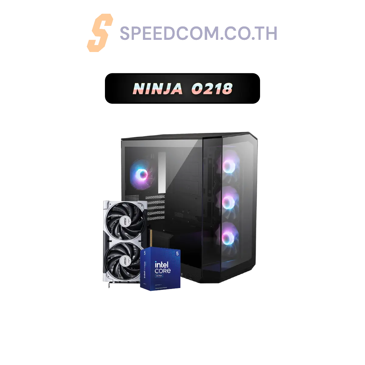 คอมประกอบ Set NINJA 0218 Powered By MSI - SpeedCom