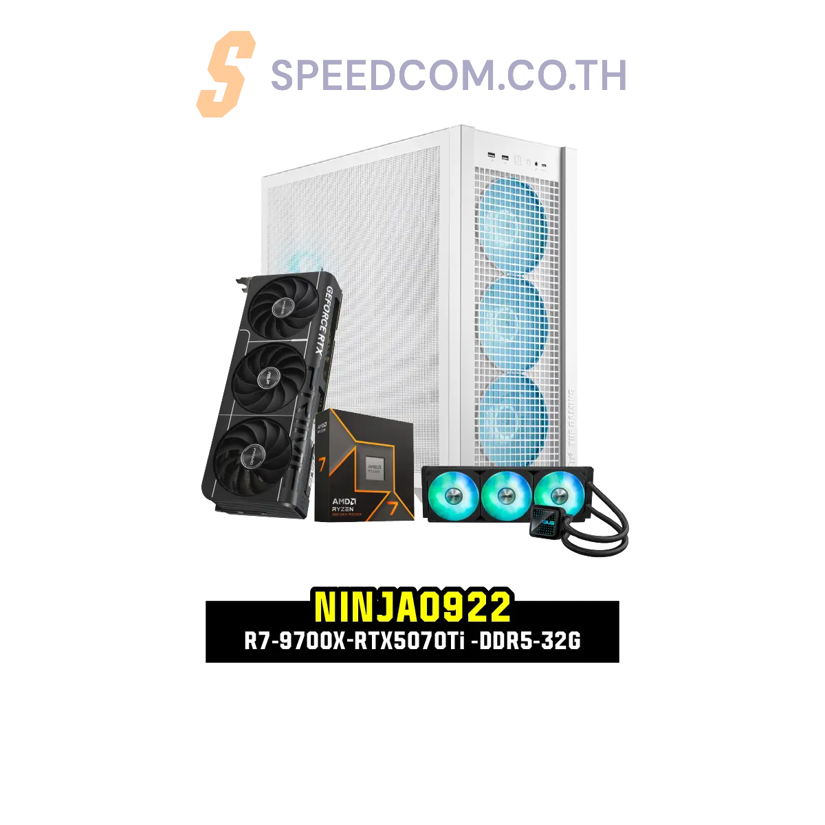 คอมประกอบ Set NINJA0922-R7-9700X-RTX5070Ti -DDR5-32G