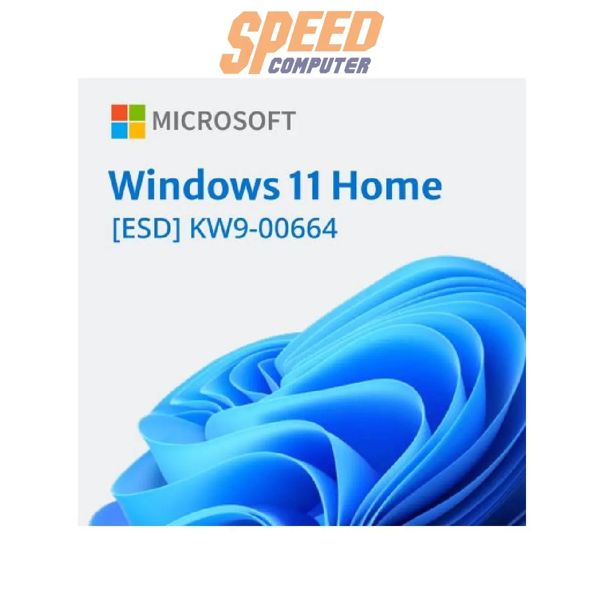 ซอฟต์แวร์ลิขสิทธิ์เเท้ Windows 11 Home 64 bit All Lng PK Lic Online DwnLd NR ESD (KW9-00664)SpeedCom