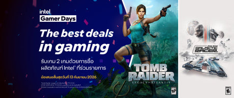 Intel Gamer Days รับ 2 เกม (STAR WARS: Galactic Racer / Tomb Raider: Legacy of Atlantis )