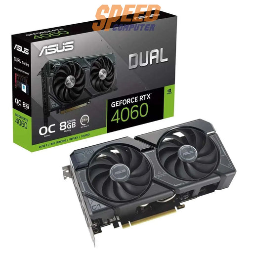 การ์ดจอ Asus GeForce RTX 4060 DUAL O8GB GDDR6SpeedCom