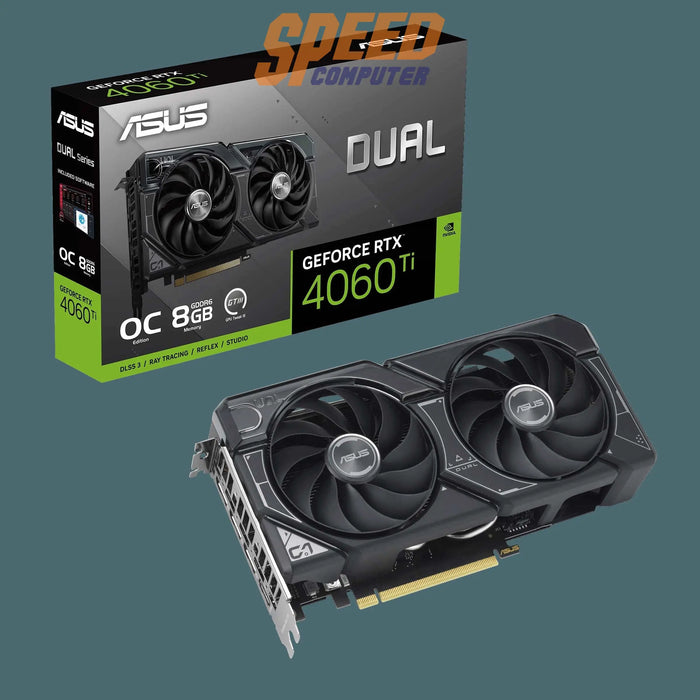 การ์ดจอ Asus GeForce RTX 4060TI DUAL O8GB GDDR6 - SpeedCom