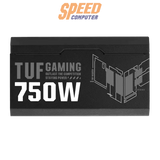 อุปกรณ์จ่ายไฟ Asus TUF GAMING 750G 750W 80 PLUS GOLD ATX ASUS - TUF - GAMING - 750G สีดำ - SpeedCom