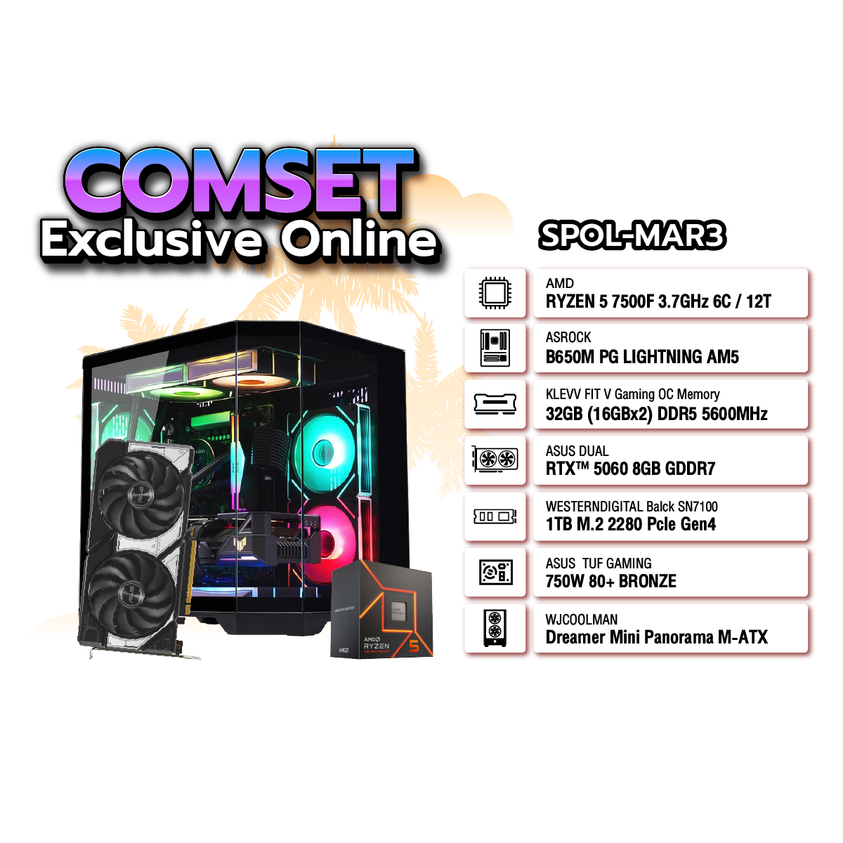 คอมประกอบ Set SPOL-MAR3-R5-7500F-32GB-1TB-5060-BK