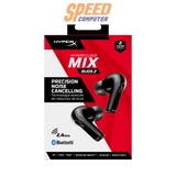 หูฟังไร้สาย HyperX Cloud Mix BUD2 Wireless (7D0A4AA) สีดำ - SpeedCom