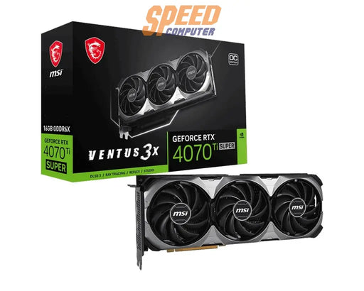 การ์ดจอ MSI GeForce RTX 4070Ti SUPER VENTUS 3X 16GB OC GDDR6X สีดำSpeedCom