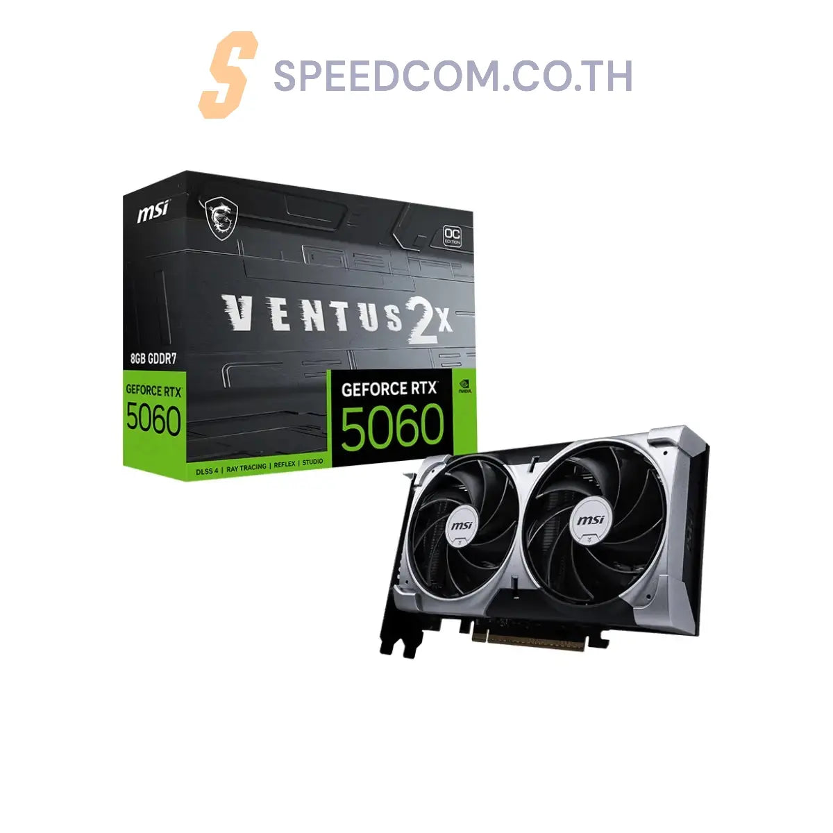 การ์ดจอ MSI GeForce RTX 5060 8G VENTUS 2X OC PLUS GDDR7 - SpeedCom