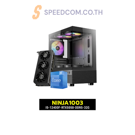 คอมประกอบ NINJA1003-I5-12400F-RTX5050-DDR5-32G - SpeedCom
