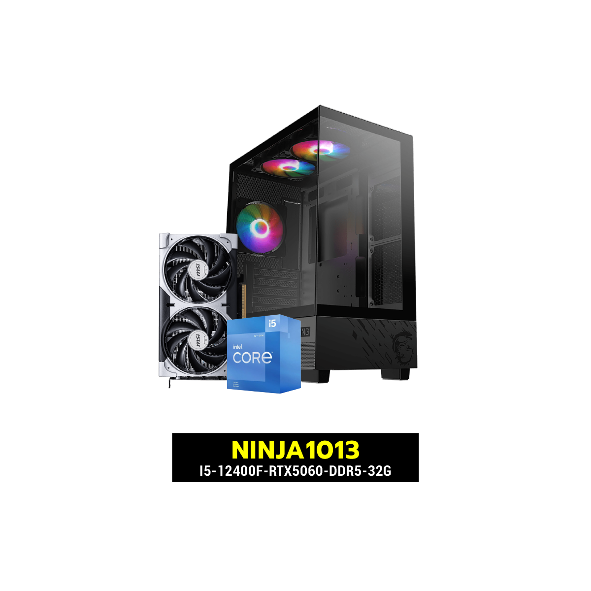 คอมประกอบ NINJA1013-I5-12400F-RTX5060-DDR5-32G Powered BY MSI