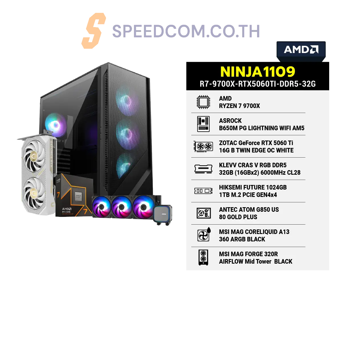 คอมประกอบ NINJA1109-R7-9700X-RTX5060TI-DDR5-32GSpeedCom
