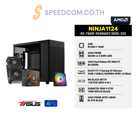 คอมประกอบ NINJA1124-R5-7500F-RX9060XT-DDR5-32G Powered BY ASUSSpeedCom