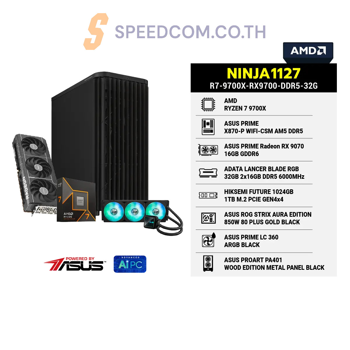 คอมประกอบ NINJA1127-R7-9700X-RX9700-DDR5-32G Powered BY ASUSSpeedCom