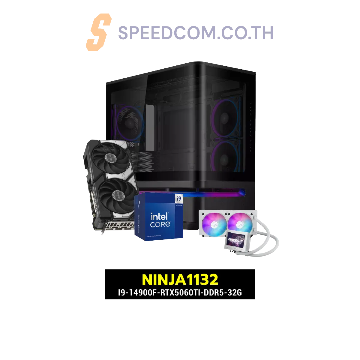 คอมประกอบ NINJA1132-I9-14900F-RTX5060TI-DDR5-32G Powered BY ASUSSpeedCom