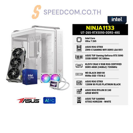 คอมประกอบ NINJA1133-U7-265-RTX5090-DDR5-48G Powered BY ASUSSpeedCom