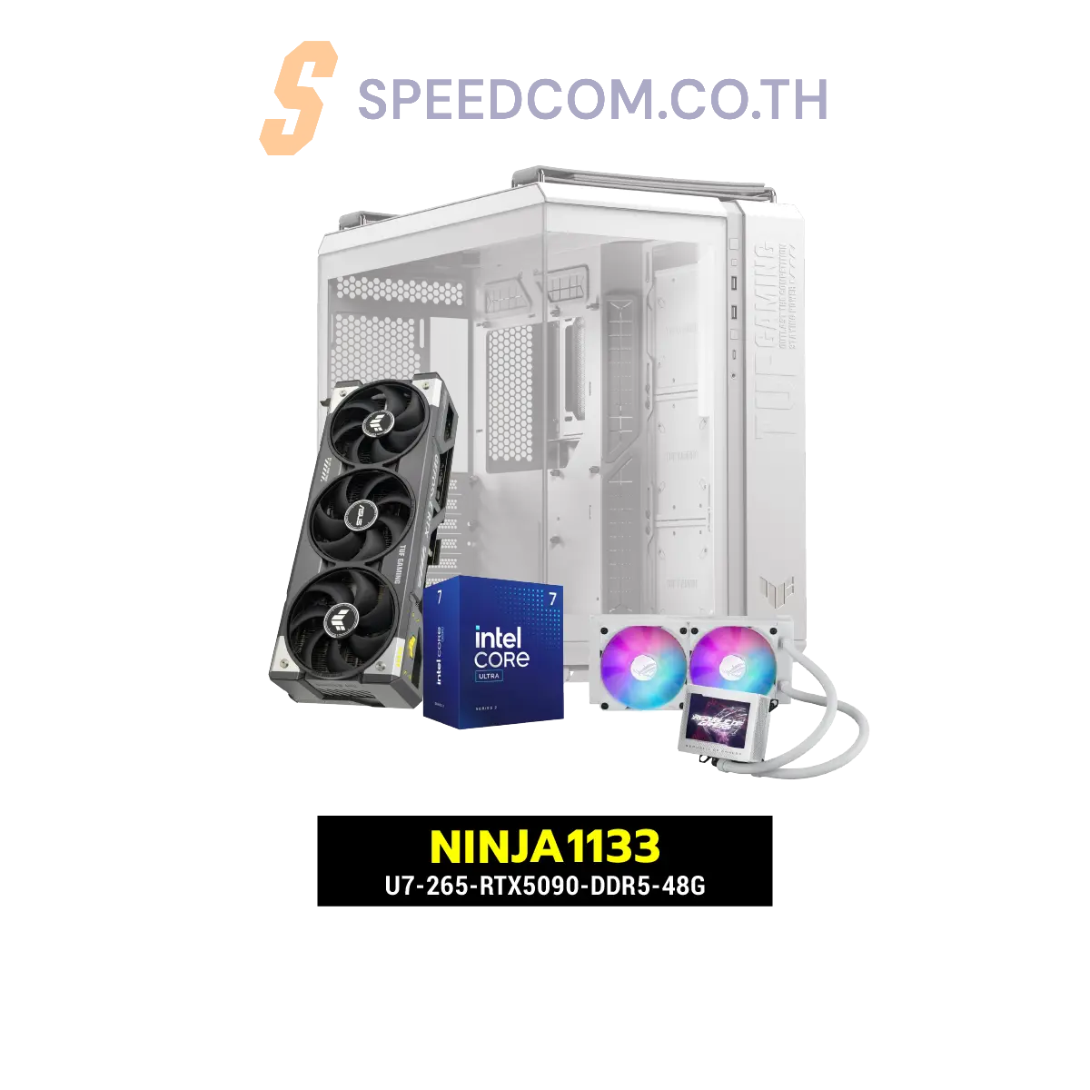 คอมประกอบ NINJA1133-U7-265-RTX5090-DDR5-48G Powered BY ASUSSpeedCom