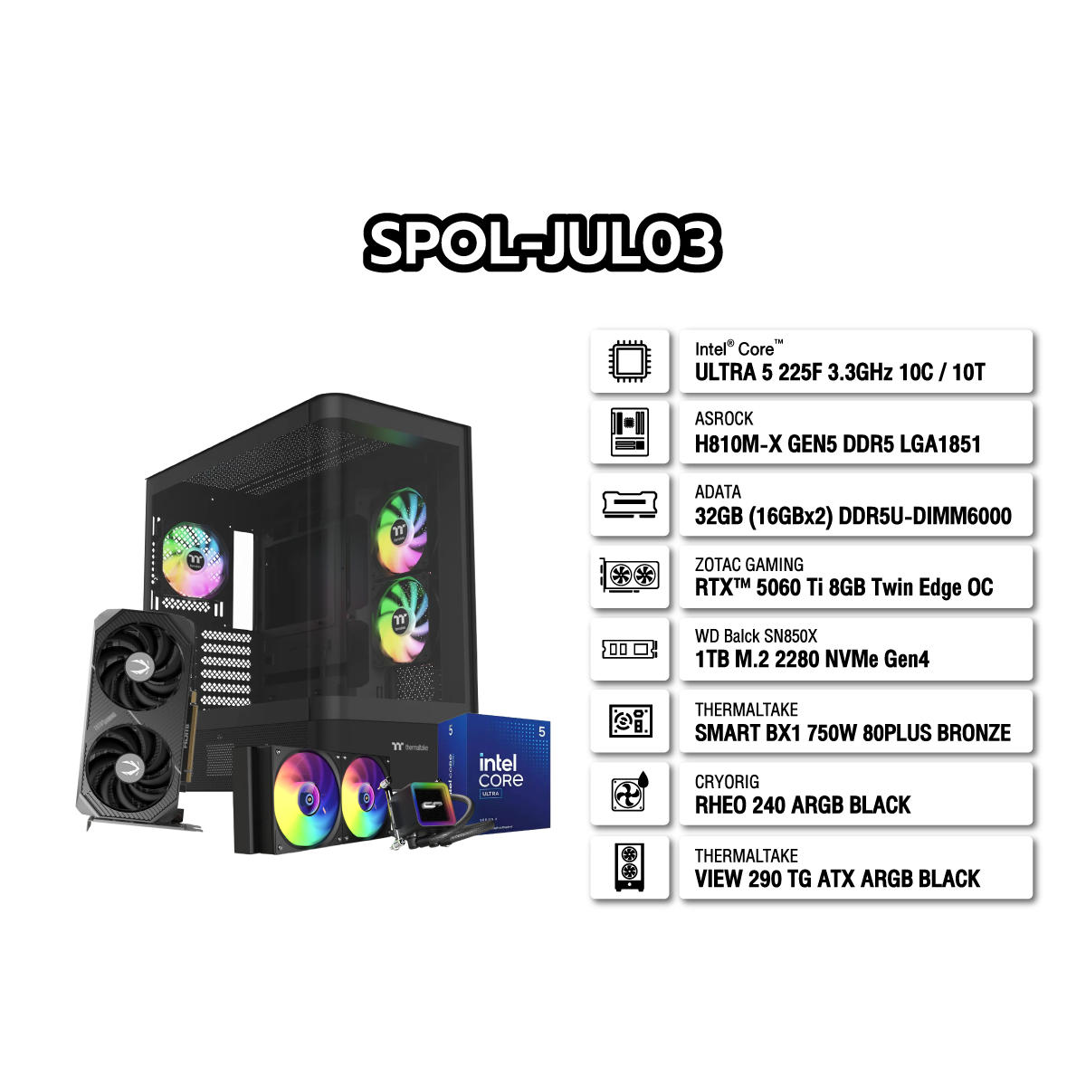 คอมประกอบ SPOL-JUL03-Ultra5-225F-DDR5-32GB-1TB-5060TI