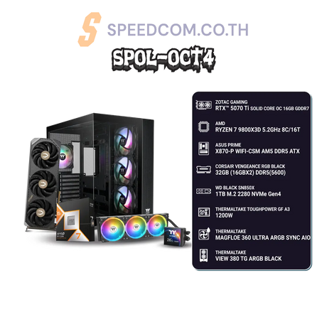 คอมประกอบ SPOL-OCT4-R7 9800X3D-32GB-1TB-5070 Ti
