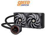 ชุดระบายความร้อน THERMALTAKE Liquid Cooling TOUGHLIQUID Ultra 240 AIO CL - W322 - PL12GM - B สีดำ - SpeedCom