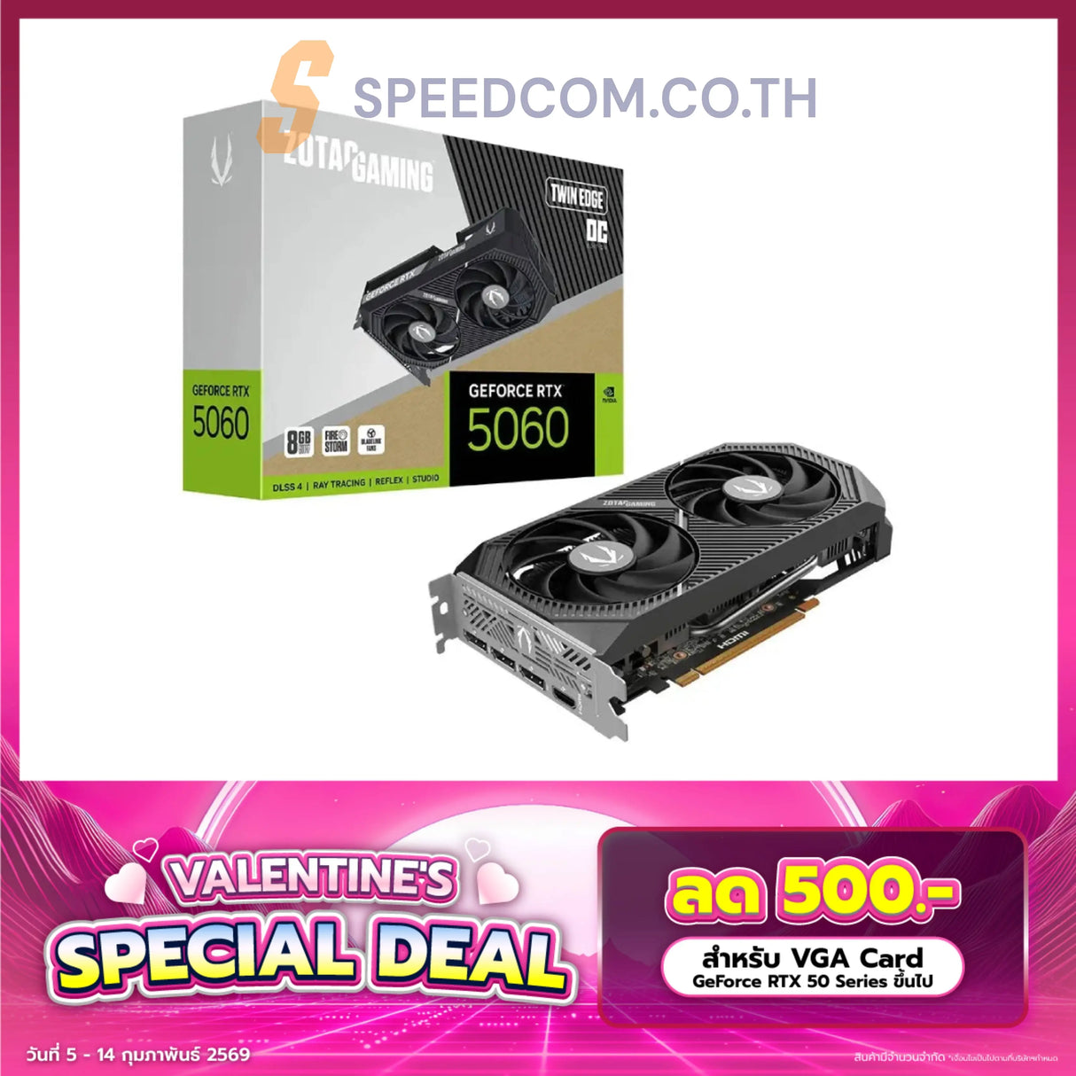 การ์ดจอ Zotac GAMING GEFORCE RTX 5060 TWIN EDGE OC 8GB GDDR7