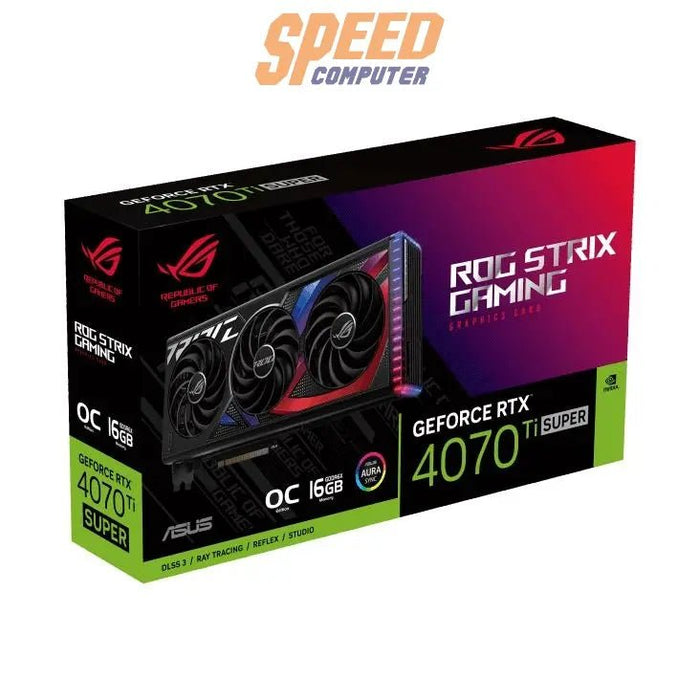 การ์ดจอ Asus ROG STRIX GeForce RTX 4070TI SUPER 16GB GDDR6X - SpeedCom